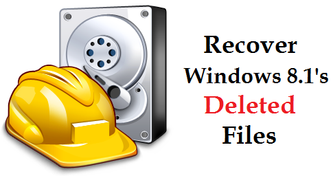Recover Windows 8.1's Deleted Files